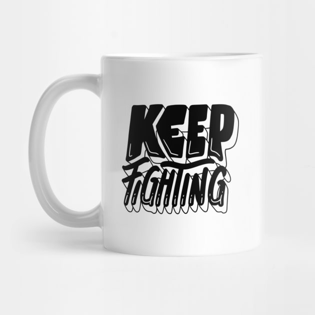 Keep Fighting by ZenFit